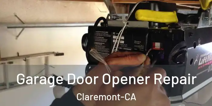  Garage Door Opener Repair Claremont-CA